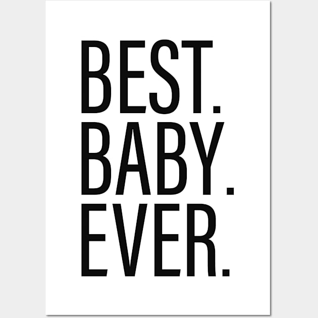 Best Baby Ever White Wall Art by BijStore